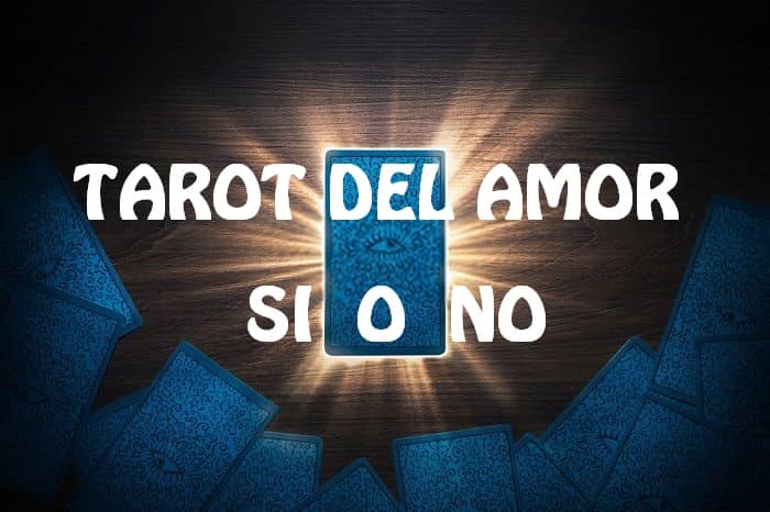 TAROT DEL AMOR SI O NO